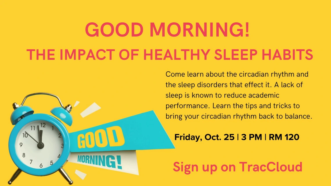 Flyer for GOOD MORNING! THE IMPACT OF HEALTHY SLEEP HABITS workshop